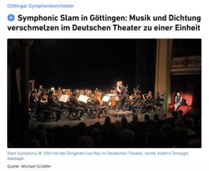 Göttinger Tageblatt: Symphonic Slam in Göttingen: Musik und Dichtung verschmelzen im Deutschen Theater zu einer Einheit